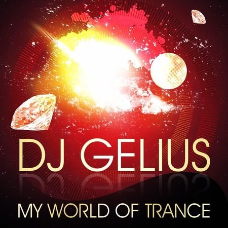 DJ GELIUS - My World of Trance #361 (02.08.2015) MWOT 361