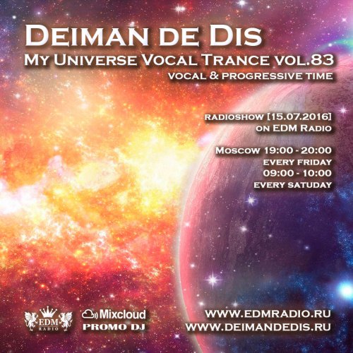 Deiman de Dis - My Universe Vocal Trance vol.83 [15.07.2016]