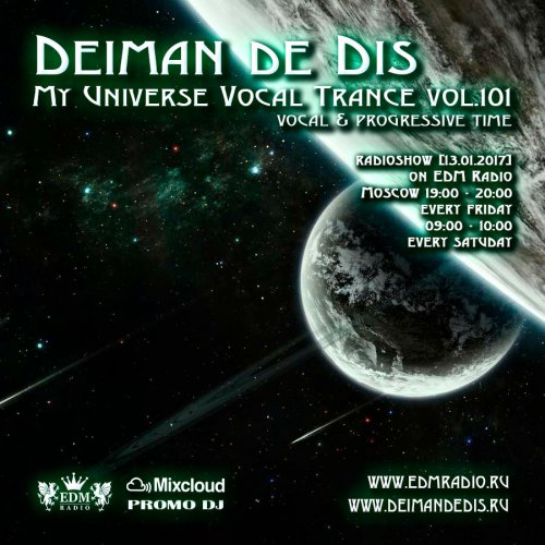 Deiman de Dis - My Universe Vocal Trance vol.101 [13.01.2017]