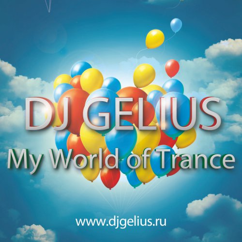 DJ GELIUS - My World of Trance #459 (23.07.2017) MWOT 459