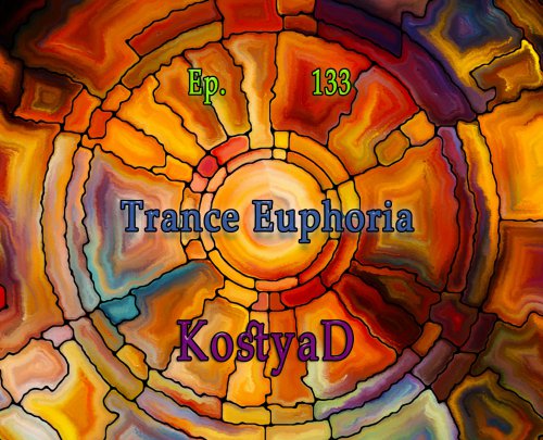 KostyaD - Trance Euphoria #133 [01.10.2016]