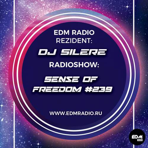 DJ Silere - Sense Of Freedom #239