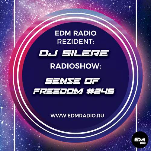 DJ Silere - Sense Of Freedom #245