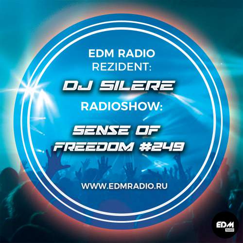 DJ Silere - Sense Of Freedom #249