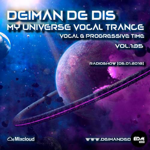 Deiman de Dis - My Universe Vocal Trance #135