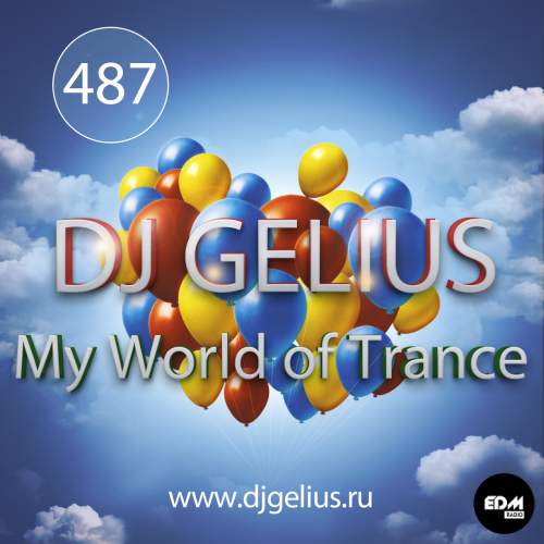 DJ GELIUS - My World of Trance #487 (04.02.2018) MWOT 487