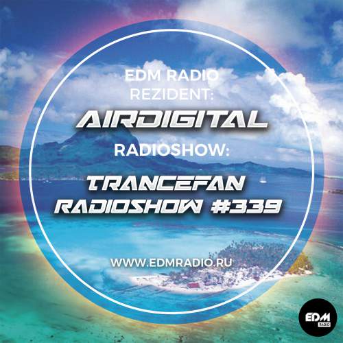 Airdigital - Trancefan Radioshow 339
