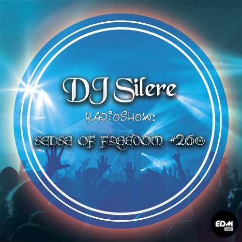 DJ Silere - Sense Of Freedom #260