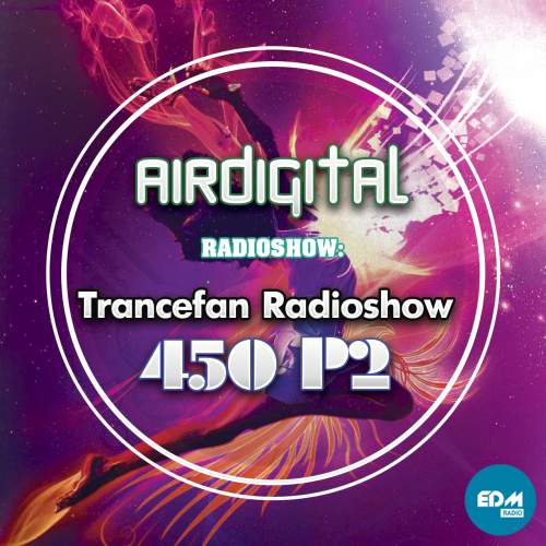 Airdigital - Trancefan Radioshow 450 P2