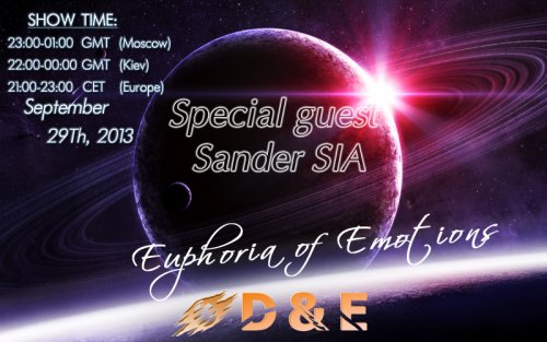 D&E - Euphoria of Emotions Episode #021 special guest Sander SIA (29.09.2013)