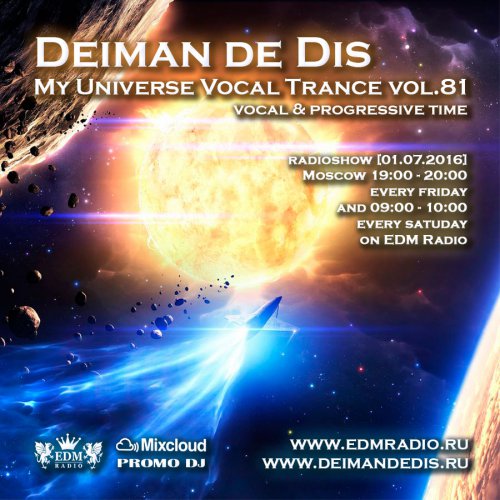 Deiman de Dis - My Universe Vocal Trance vol.81 [01.07.2016]