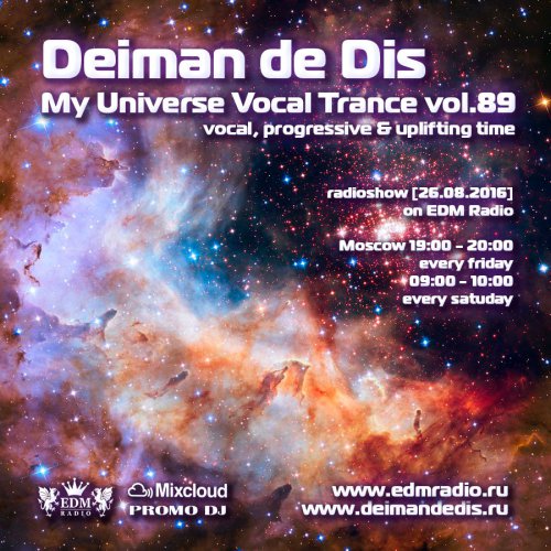 Deiman de Dis - My Universe Vocal Trance vol.89 [26.08.2016]