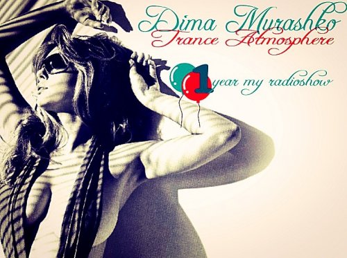 Dima Murashko - Trance Atmosphere #034 (1 Year My Radioshow) (30.10.2013)