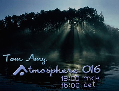 Tom Amy - Atmosphere 016 (13-10-2013)