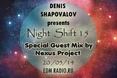 Night Shift # 15 Special guestmix by Nexus Projec