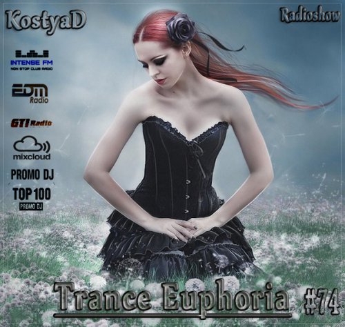 KostyaD - Trance Euphoria #074 [01.08.2015]