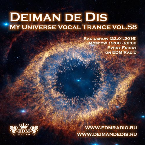 Deiman de Dis - My Universe Vocal Trance vol.58 (EDM Radio) [22.01.2016]
