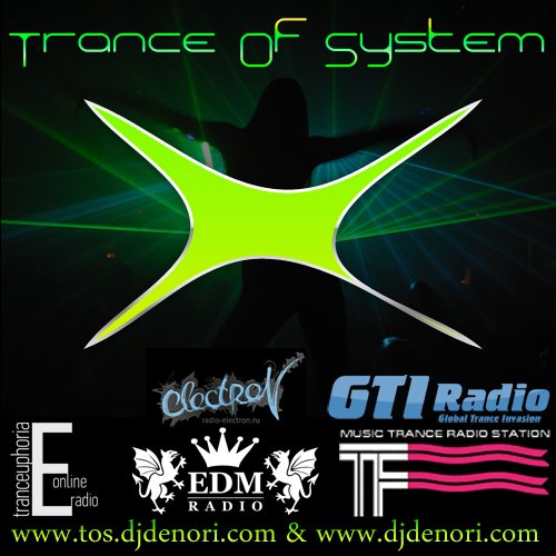 DJ Denori - Trance Of System Episode #025 16.03.2014