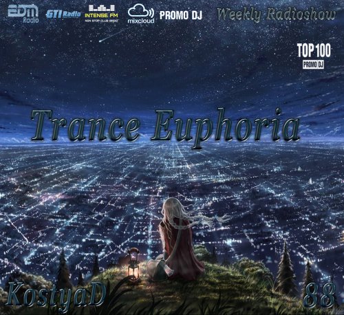 KostyaD - Trance Euphoria #088 [07.11.2015]