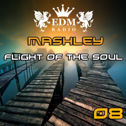 Mashley - FLIGHT OF THE SOUL #08 [06.09.2014]