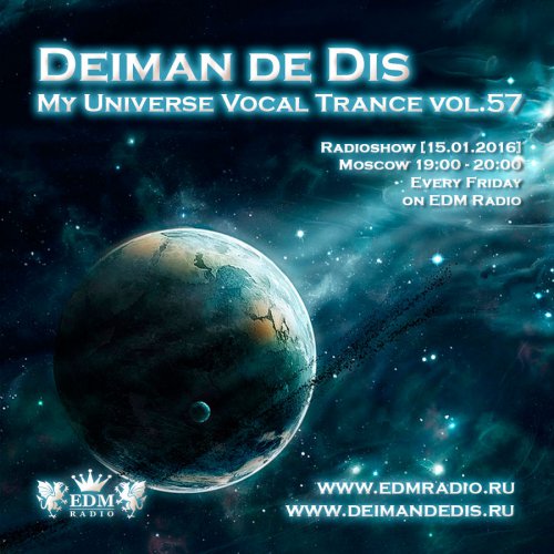 Deiman de Dis - My Universe Vocal Trance vol.57 (EDM Radio) [15.01.2016]