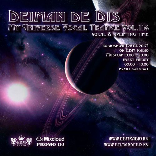 Deiman de Dis - My Universe Vocal Trance vol.116 [28.04.2017]
