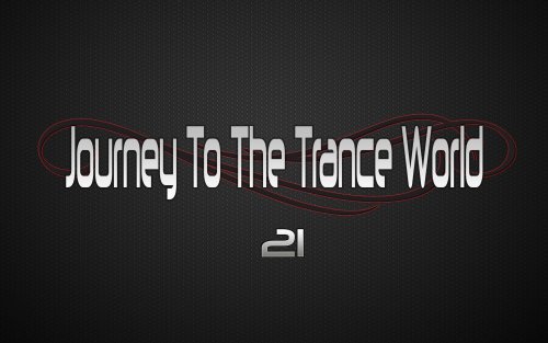 Crying Mask - Journey To The Trance World 021 (07.09.2013)