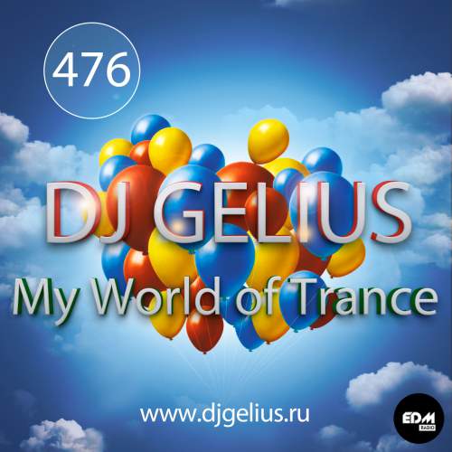 DJ GELIUS - My World of Trance #476 (19.11.2017) MWOT 476