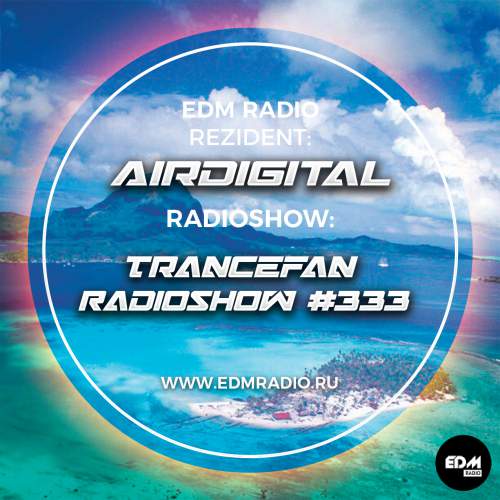 Airdigital - Trancefan Radioshow 333
