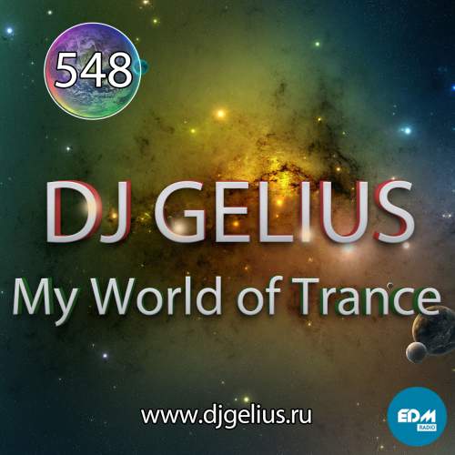 DJ GELIUS - My World of Trance 548