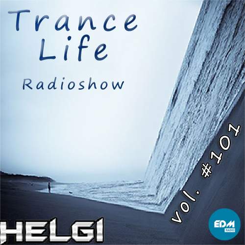 Helgi - Trance Life Radioshow 101