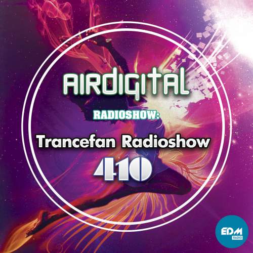 Airdigital - Trancefan Radioshow 410